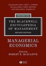 Management economics - the Blackwell encyclopedia of management (volume 8)