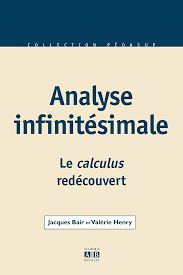 Analyse infinitésimale (le calculs redécouvert)