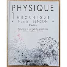 Benson Physique Tome 1: Mécanique