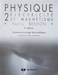 Benson Physique Tome 2: Electricité et magnétisme