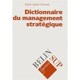 Dictionnaire du management stratégique