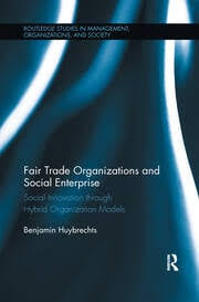 Fair Trade Organization and Social Enterprise. Social Innovation through Hybrid Organization Models