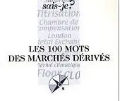 Les 100 mots des marchés dérivés