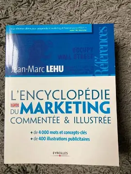 L'encyclopédie du marketing commentée et illustrée