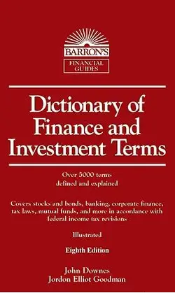Dictionary of faniance and investment terms