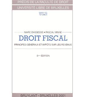 Droit fiscal: Principes généraux et impôts sur les revenus