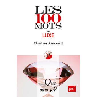 Les 100 mots du luxe