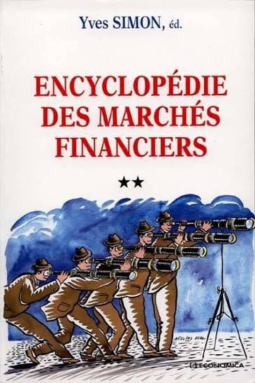Encyclopédie des marchés financiers (1e volet)