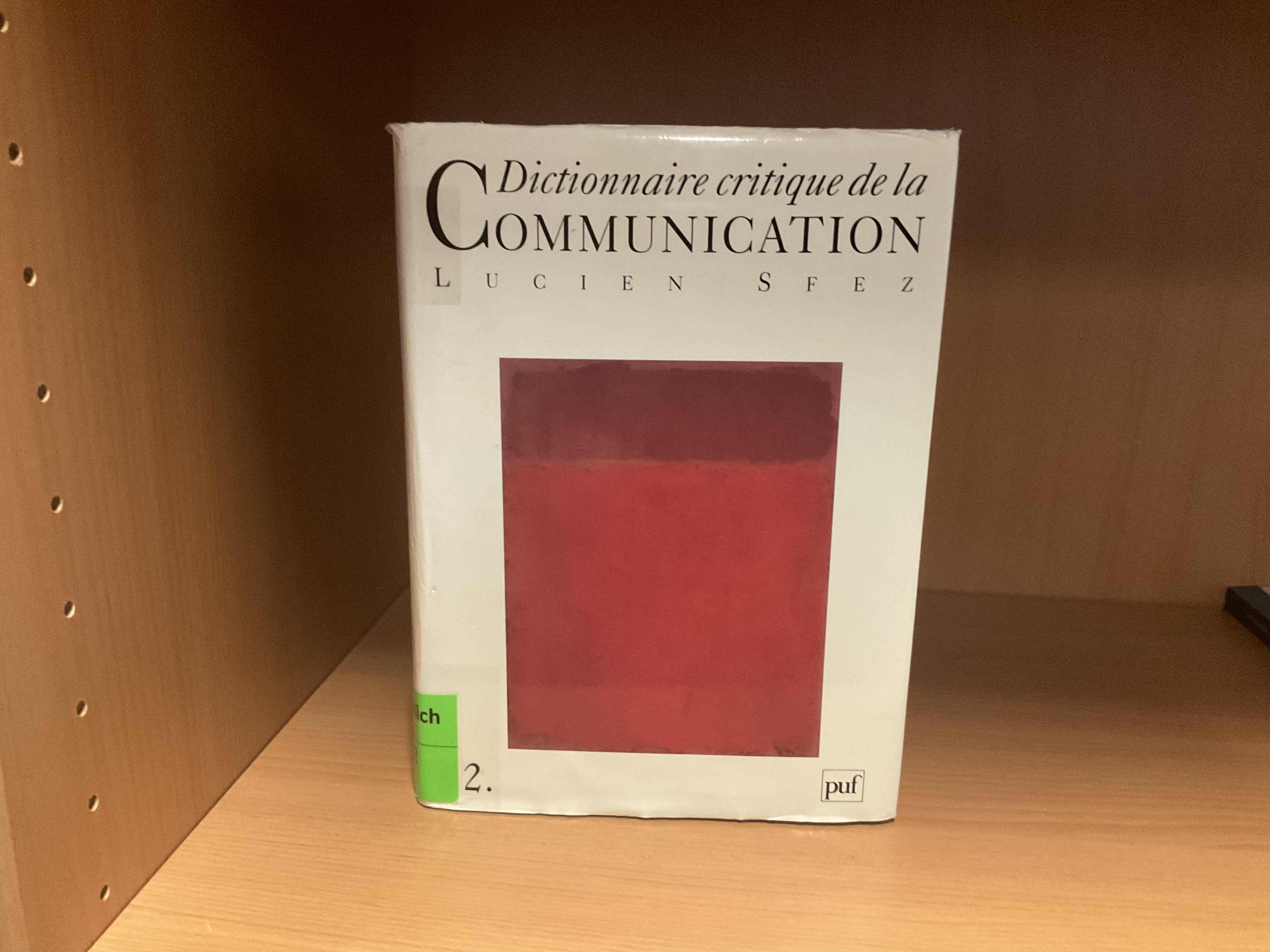 Dictionnaire critique de la communication (volume 2)