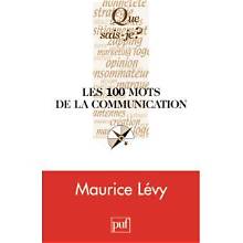 les 100 mots de la communication