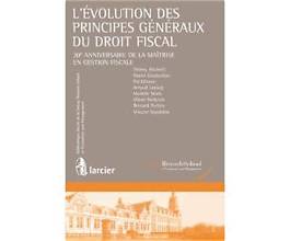 L'évolution des principes généraux du droit fiscal