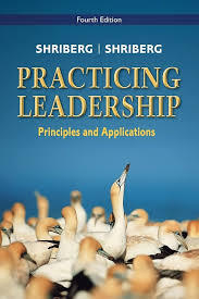 Practicing leardership: principles and applications
